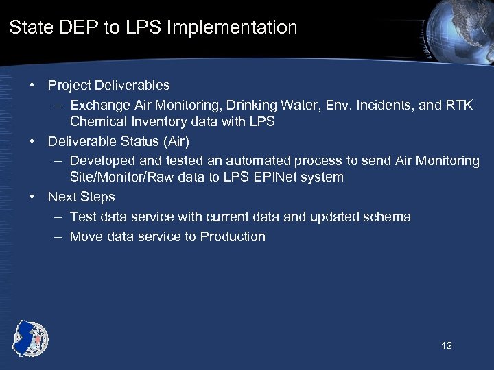 State DEP to LPS Implementation • Project Deliverables – Exchange Air Monitoring, Drinking Water,