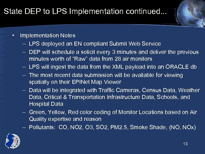 State DEP to LPS Implementation continued. . . • Implementation Notes – LPS deployed