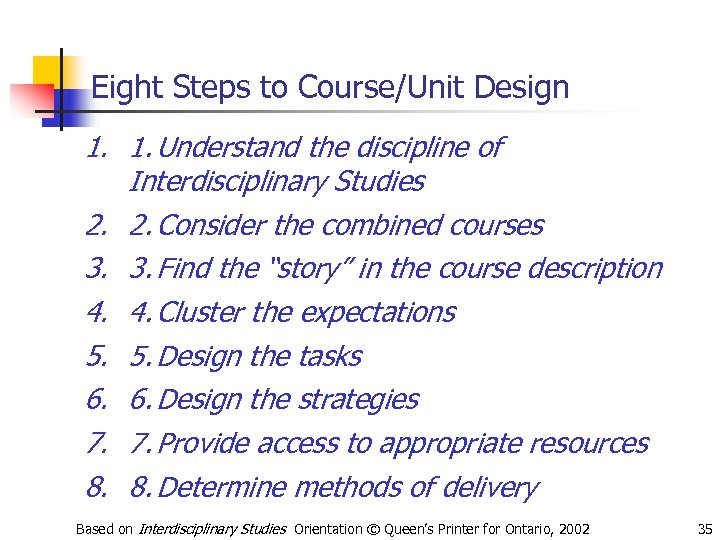 Eight Steps to Course/Unit Design 1. 1. Understand the discipline of Interdisciplinary Studies 2.