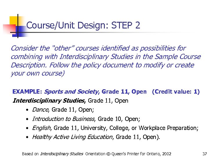 Course/Unit Design: STEP 2 Consider the “other” courses identified as possibilities for combining with