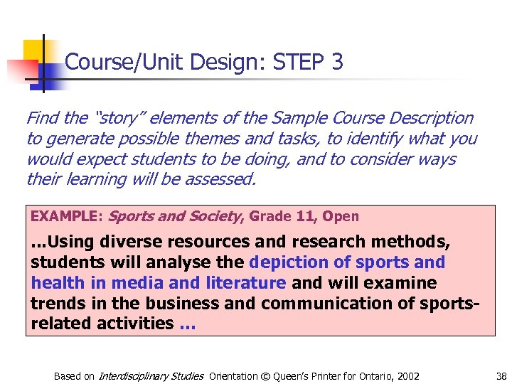 Course/Unit Design: STEP 3 Find the “story” elements of the Sample Course Description to