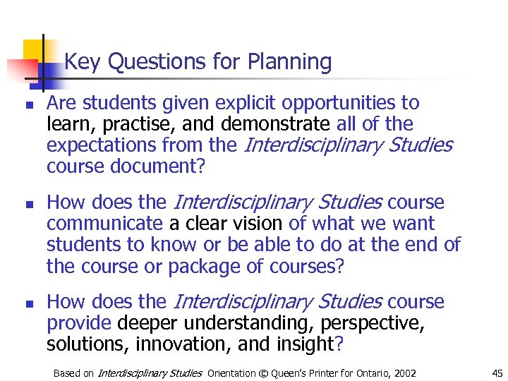 Key Questions for Planning n n n Are students given explicit opportunities to learn,
