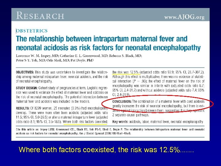 Where both factors coexisted, the risk was 12. 5%. . . . 