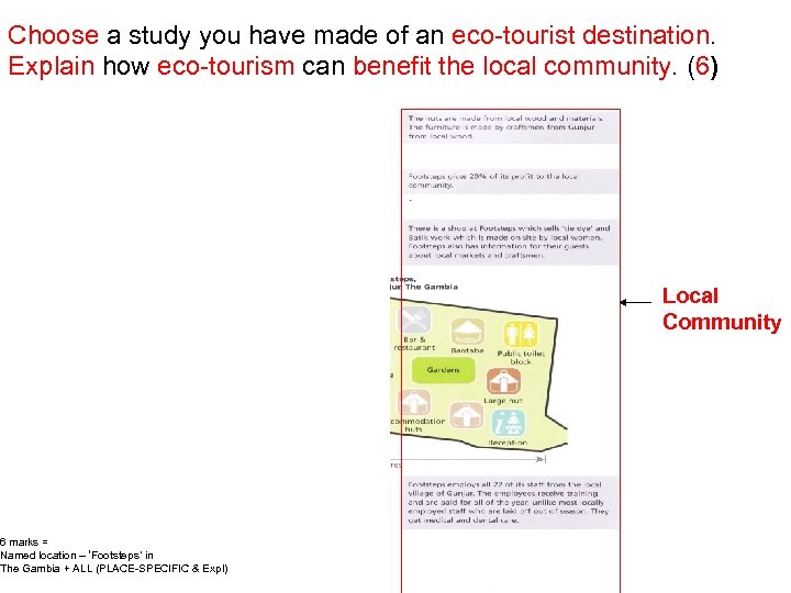 Choose a study you have made of an eco-tourist destination. Explain how eco-tourism can