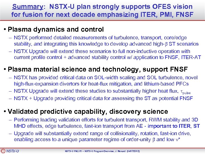 Summary: NSTX-U plan strongly supports OFES vision for fusion for next decade emphasizing ITER,