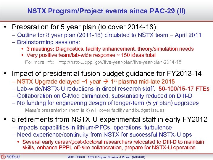 NSTX Program/Project events since PAC-29 (II) • Preparation for 5 year plan (to cover