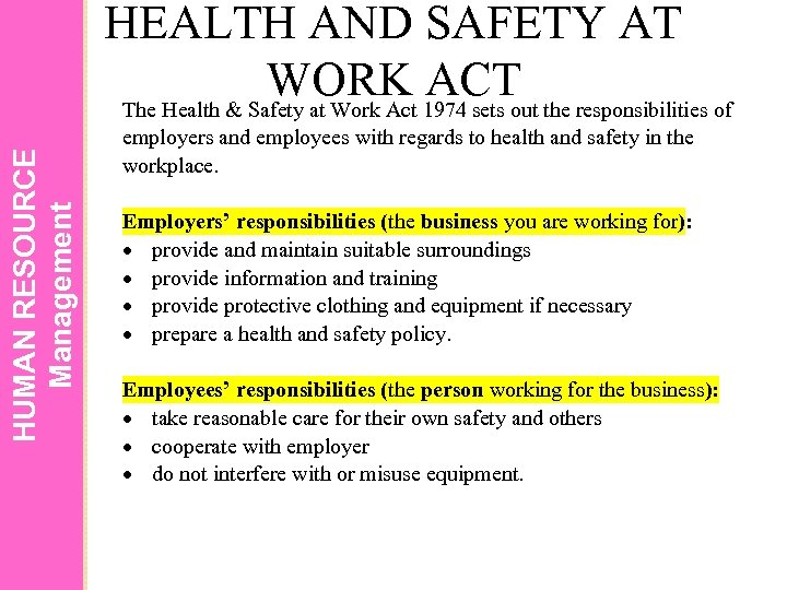 HUMAN RESOURCE Management HEALTH AND SAFETY AT WORK ACT The Health & Safety at