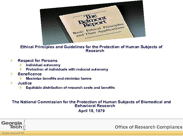 Ethical Principles and Guidelines for the Protection of Human Subjects of Research Respect for