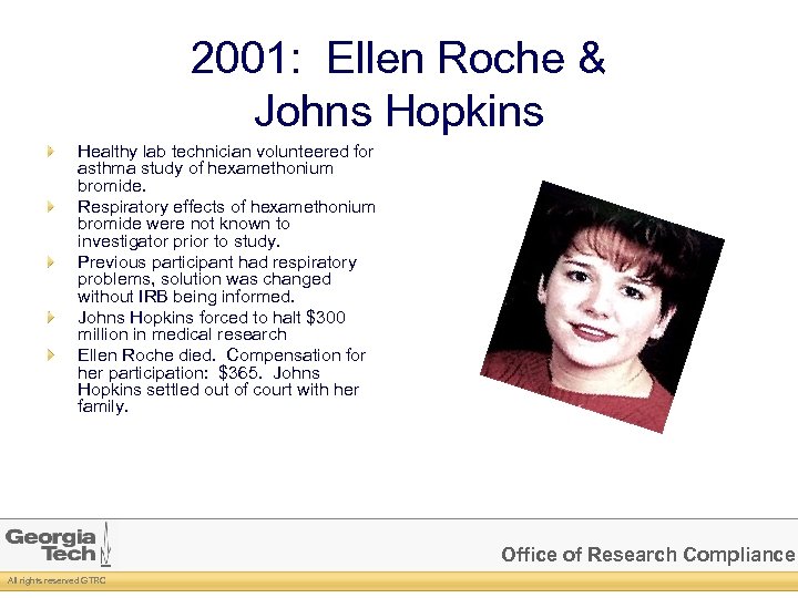 2001: Ellen Roche & Johns Hopkins Healthy lab technician volunteered for asthma study of