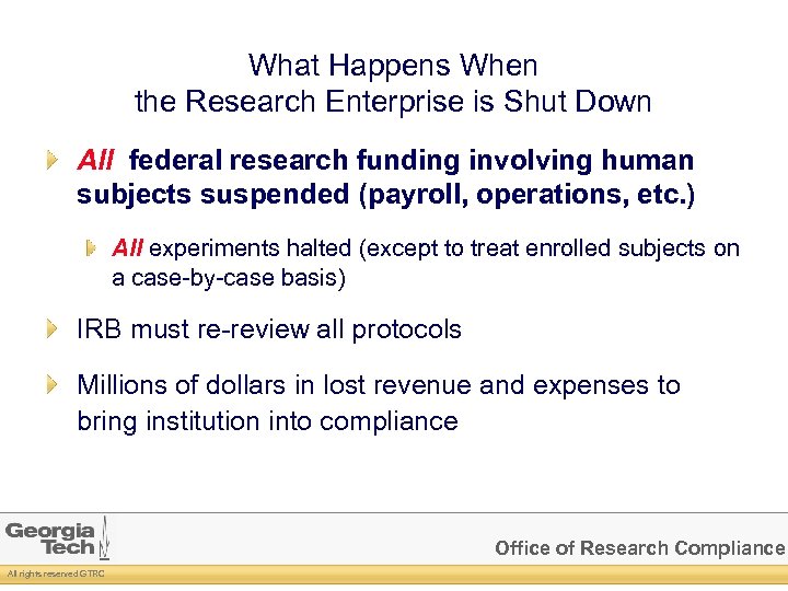 What Happens When the Research Enterprise is Shut Down All federal research funding involving