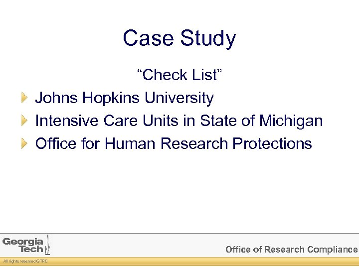 Case Study “Check List” Johns Hopkins University Intensive Care Units in State of Michigan