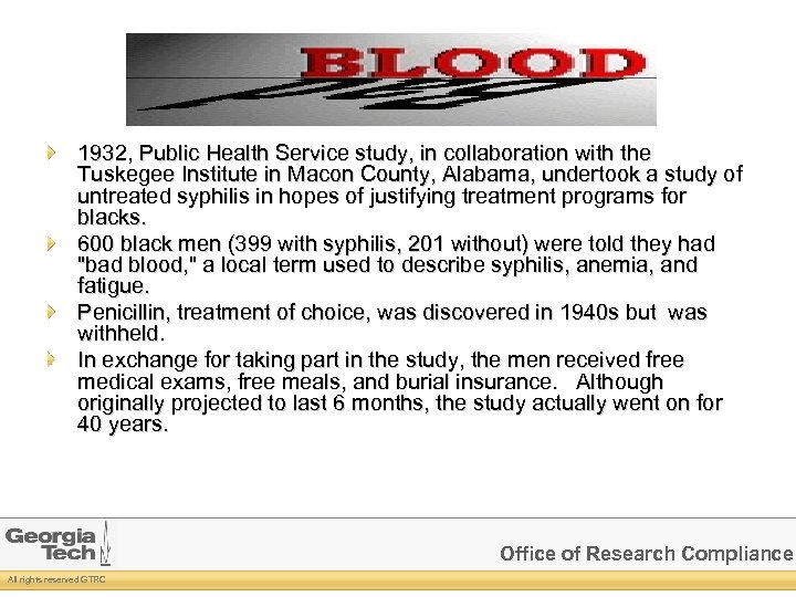 1932, Public Health Service study, in collaboration with the Tuskegee Institute in Macon County,