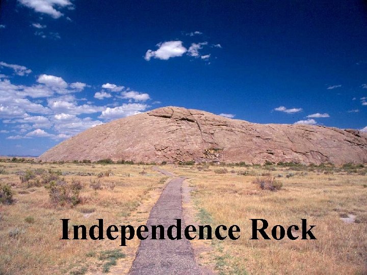 Independence Rock 
