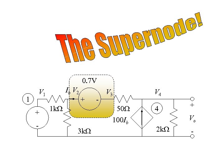 0. 7 V 1 Ib V 2 V 1 + - + 1 k.