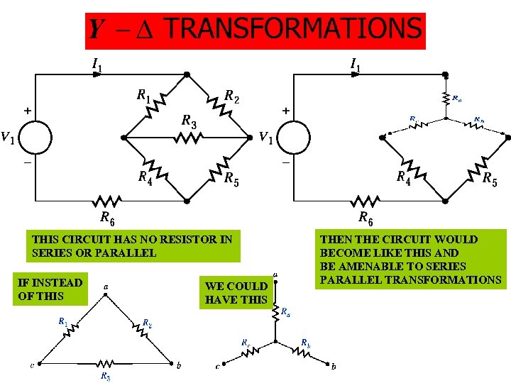 THIS CIRCUIT HAS NO RESISTOR IN SERIES OR PARALLEL IF INSTEAD OF THIS WE