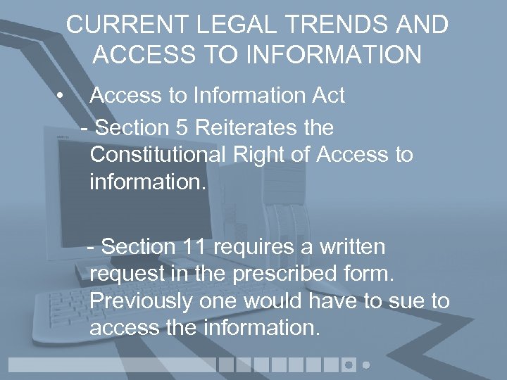 CURRENT LEGAL TRENDS AND ACCESS TO INFORMATION • Access to Information Act - Section