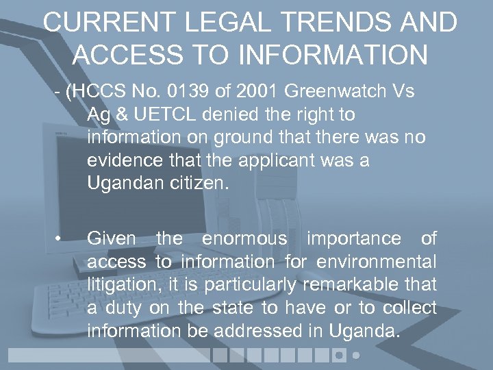 CURRENT LEGAL TRENDS AND ACCESS TO INFORMATION - (HCCS No. 0139 of 2001 Greenwatch