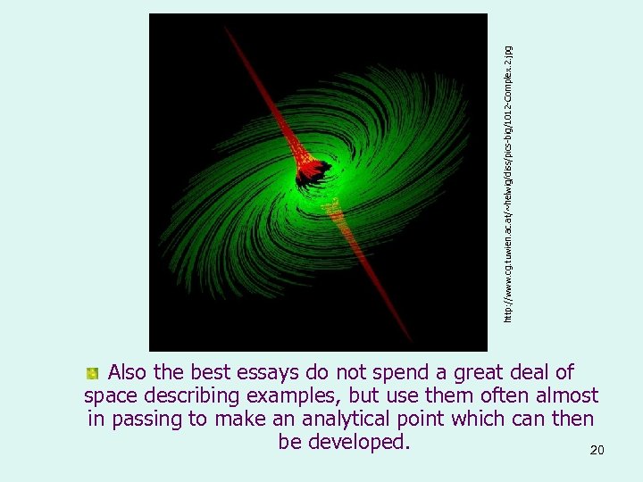 http: //www. cg. tuwien. ac. at/~helwig/diss/pics-big/1012 -Complex. 2. jpg Also the best essays do