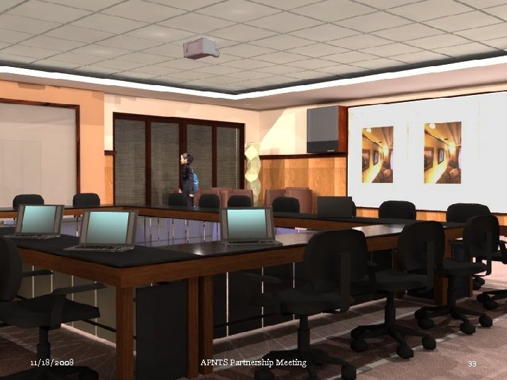 11/18/2008 APNTS Partnership Meeting 33 