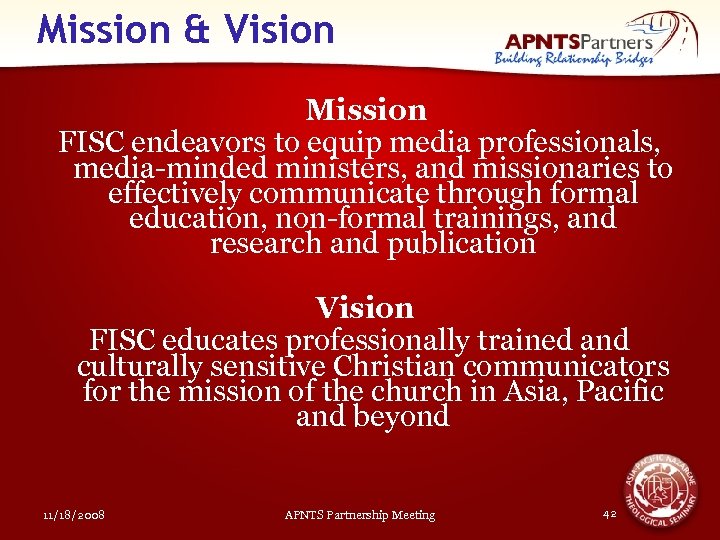 Mission & Vision Mission FISC endeavors to equip media professionals, media-minded ministers, and missionaries