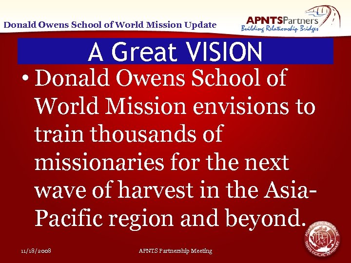 Donald Owens School of World Mission Update A Great VISION • Donald Owens School