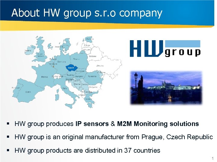 About HW group s. r. o company § HW group produces IP sensors &