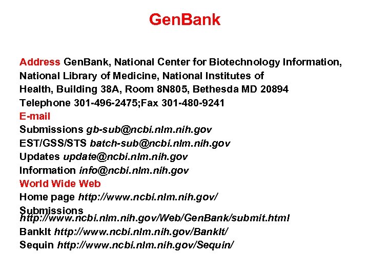 Gen. Bank Address Gen. Bank, National Center for Biotechnology Information, National Library of Medicine,