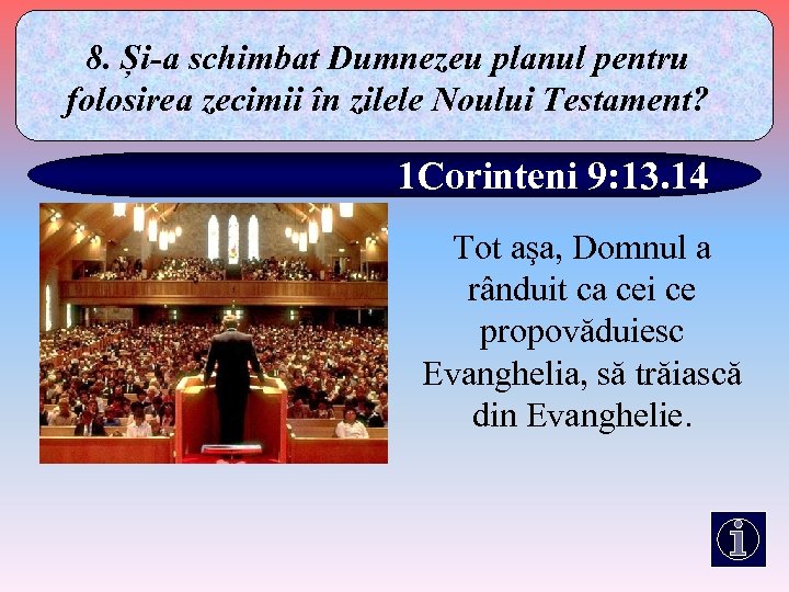 8. Și-a schimbat Dumnezeu planul pentru folosirea zecimii în zilele Noului Testament? 1 Corinteni