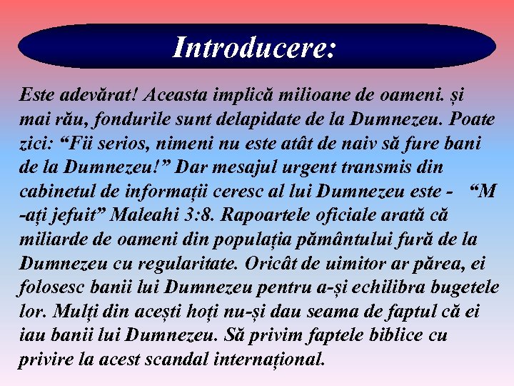 Introducere: Este adevărat! Aceasta implică milioane de oameni. și mai rău, fondurile sunt delapidate