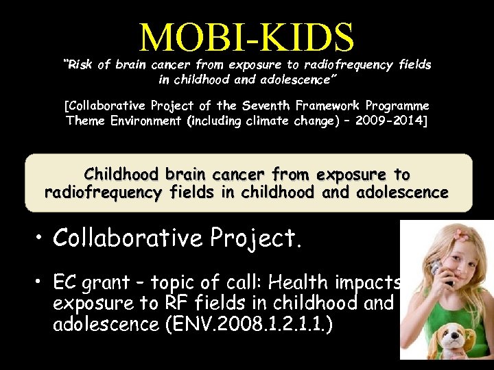MOBI-KIDS “Risk of brain cancer from exposure to radiofrequency fields in childhood and adolescence”