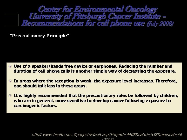 Center for Environmental Oncology University of Pittsburgh Cancer Institute – Recommendations for cell phone