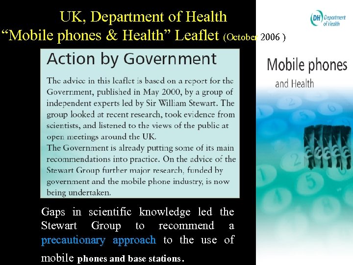 UK, Department of Health “Mobile phones & Health” Leaflet (October 2006 ) Gaps in