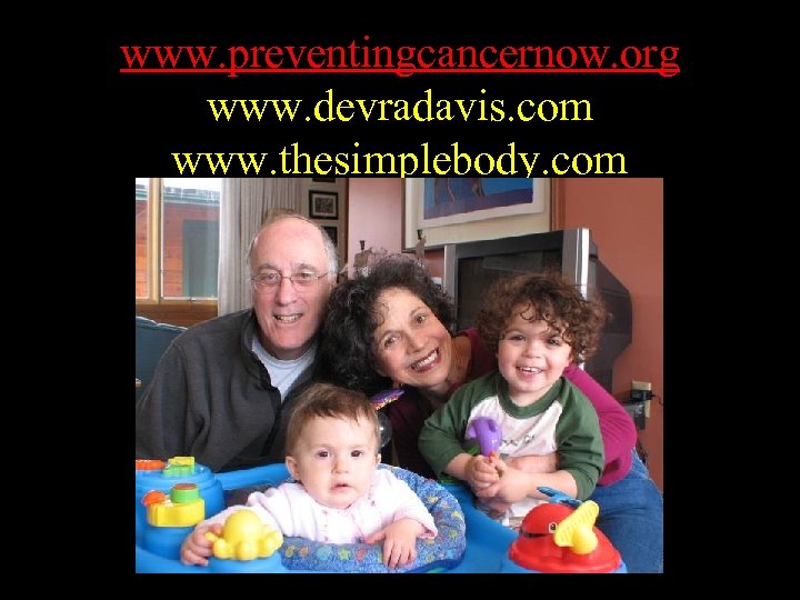 www. preventingcancernow. org www. devradavis. com www. thesimplebody. com 