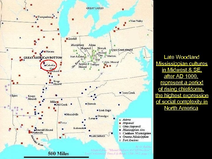 Late Woodland Mississippian cultures in Midwest & SE, after AD 1000, represent a period