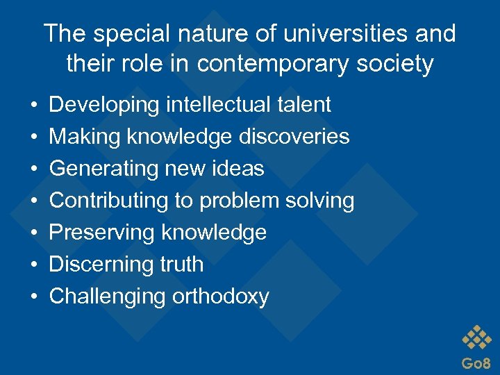 The special nature of universities and their role in contemporary society • • Developing
