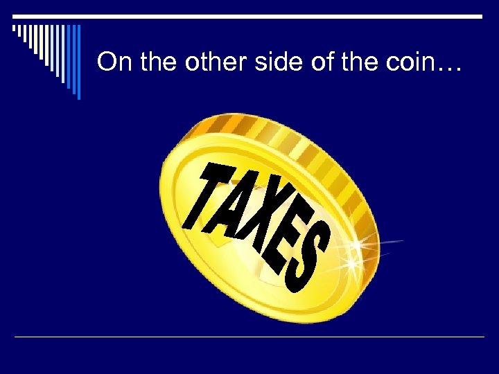 On the other side of the coin… 