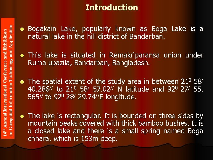 14 th Annual International Conference and Exhibition on Geospatial Information Technology and Application Introduction