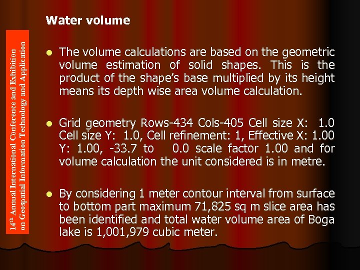 14 th Annual International Conference and Exhibition on Geospatial Information Technology and Application Water