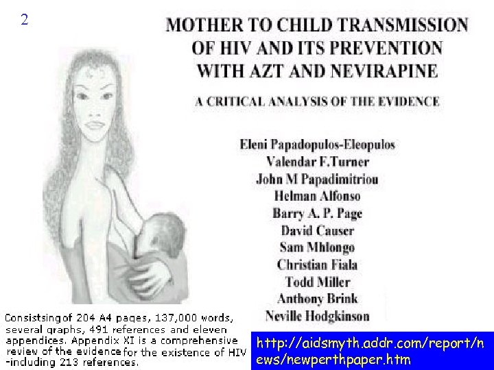 2 picture http: //aidsmyth. addr. com/report/n ews/newperthpaper. htm 