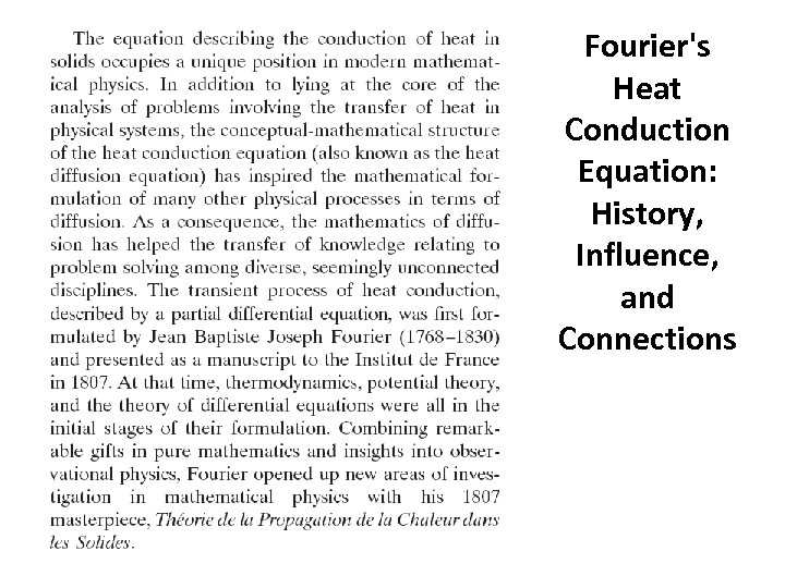 Fourier's Heat Conduction Equation: History, Influence, and Connections 