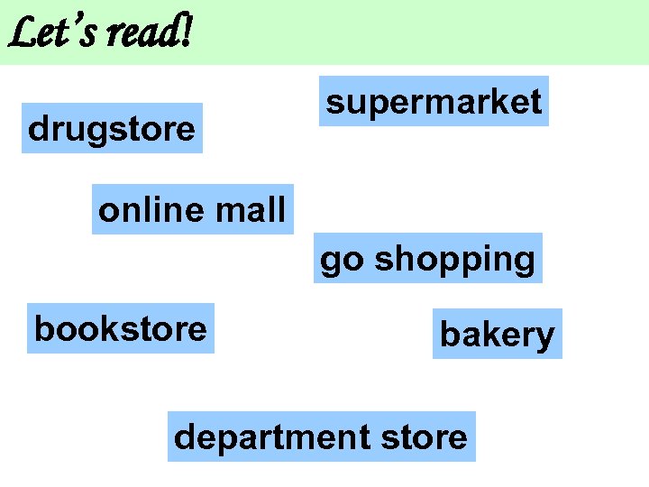 Let’s read! drugstore supermarket online mall go shopping bookstore bakery department store 