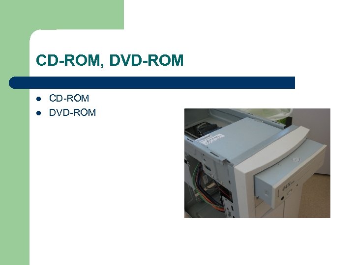 CD-ROM, DVD-ROM CD-ROM DVD-ROM 