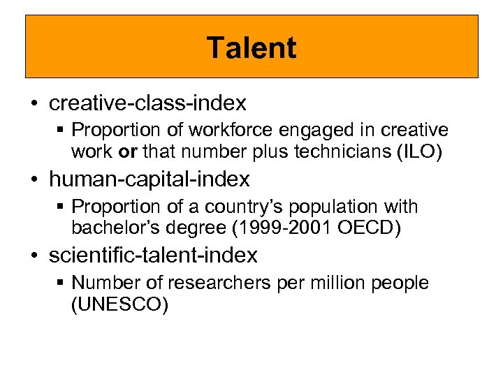 Talent • creative-class-index § Proportion of workforce engaged in creative work or that number