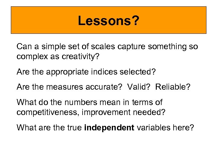Lessons? Can a simple set of scales capture something so complex as creativity? Are