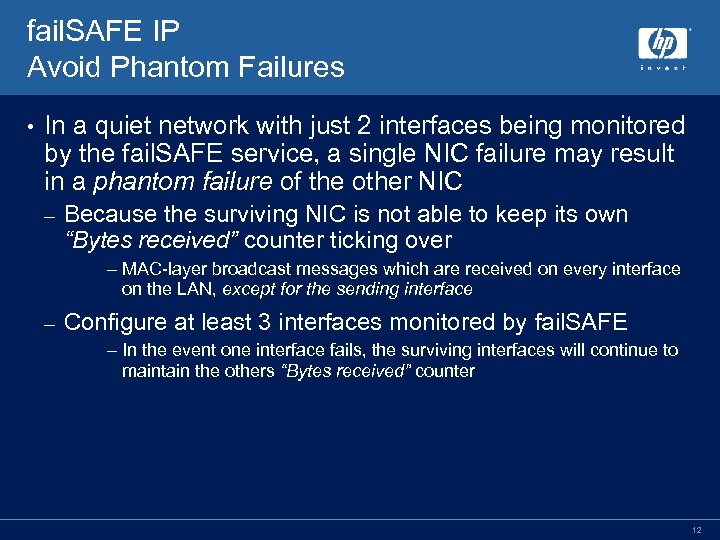 fail. SAFE IP Avoid Phantom Failures • In a quiet network with just 2