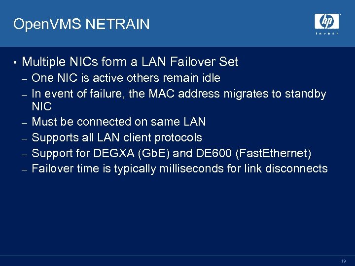 Open. VMS NETRAIN • Multiple NICs form a LAN Failover Set – – –