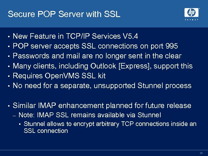 Secure POP Server with SSL • New Feature in TCP/IP Services V 5. 4