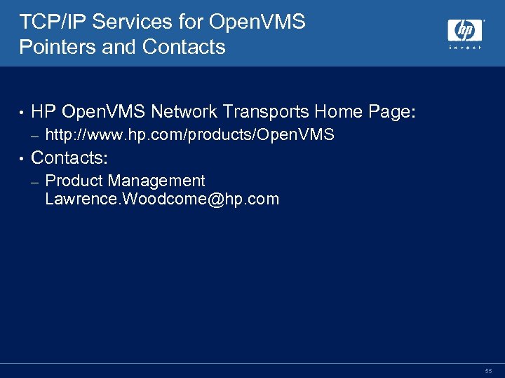 TCP/IP Services for Open. VMS Pointers and Contacts • HP Open. VMS Network Transports