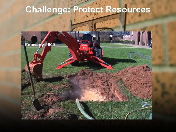 Challenge: Protect Resources February 2009 