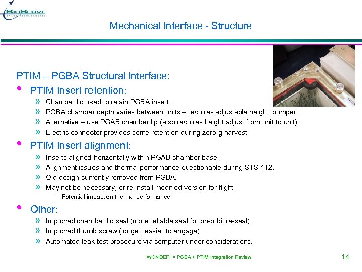 Mechanical Interface - Structure PTIM – PGBA Structural Interface: • PTIM Insert retention: •